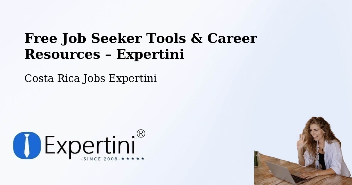 Free Job Seeker Tools & Career Resources – Colima - Colima, Costa Rica Jobs Expertini